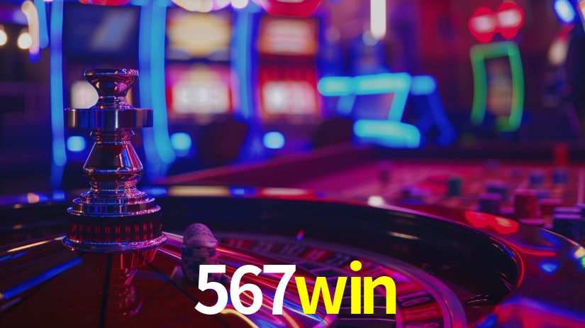 567win: Jogos de Caça-Níqueis-Altas Recompensas, Roleta-Velocidade, Blackjack-Desafios Máximos